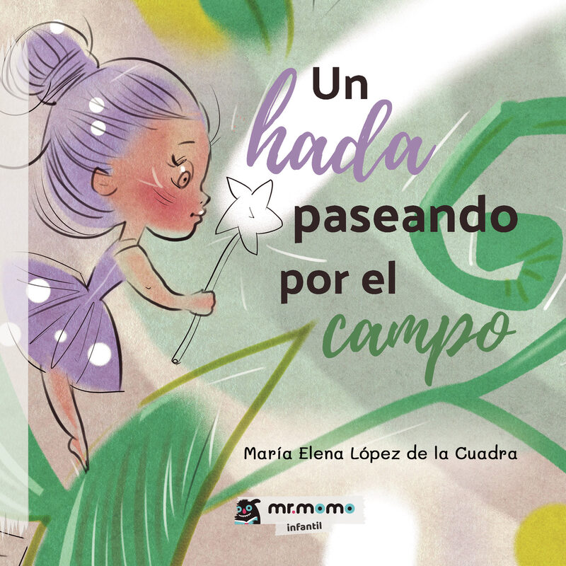 Portada de Un hada paseando por el campo Tapa Blanda · María Elena López de la Cuadra