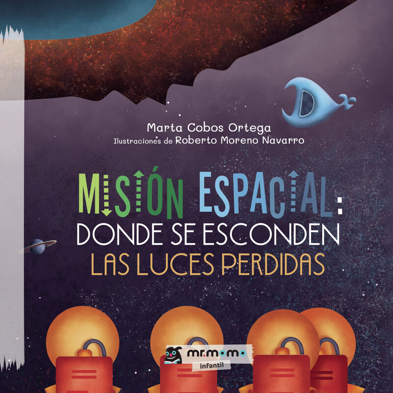 Portada de Misión espacial: donde se esconden las luces perdidas Tapa Blanda