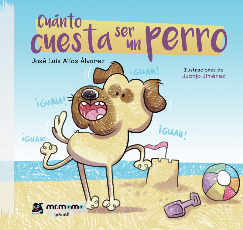 Portada de Cuánto cuesta ser un perro · José Luis Alías Álvarez