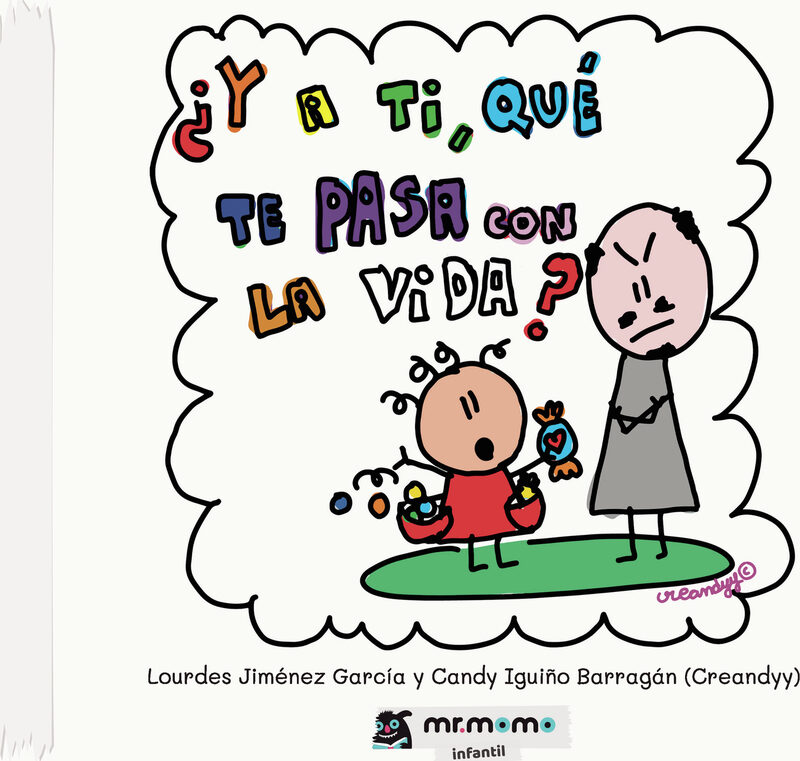 Portada de ¿Y a ti, qué te pasa con la vida? · Lourdes Jiménez García