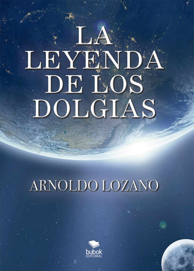 Portada de La Leyenda de los Dolgias · Arnoldo Lozano