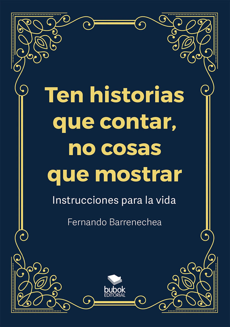 Portada de Ten historias que contar, no cosas que mostrar