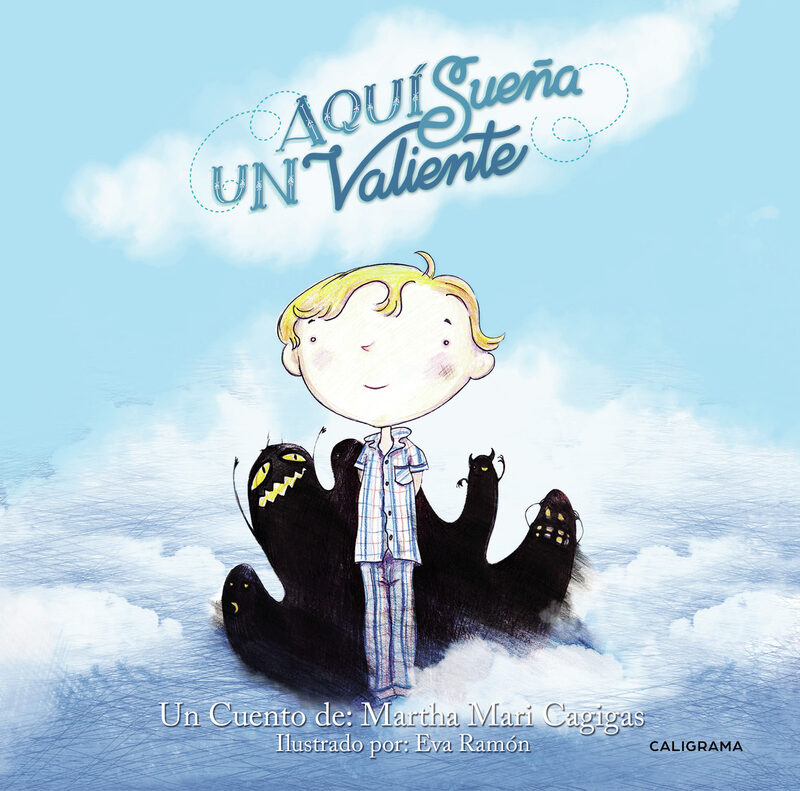 Portada de Aquí sueña un valiente · Martha Mari Cagigas