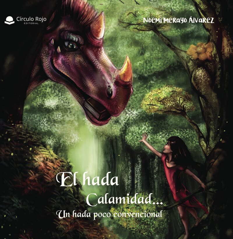 Portada de El Hada Calamidad Un hada poco convencional · Noemí Merayo Álvarez