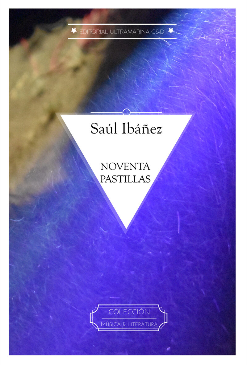 Portada de Noventa Pastillas · Saul Ibáñez