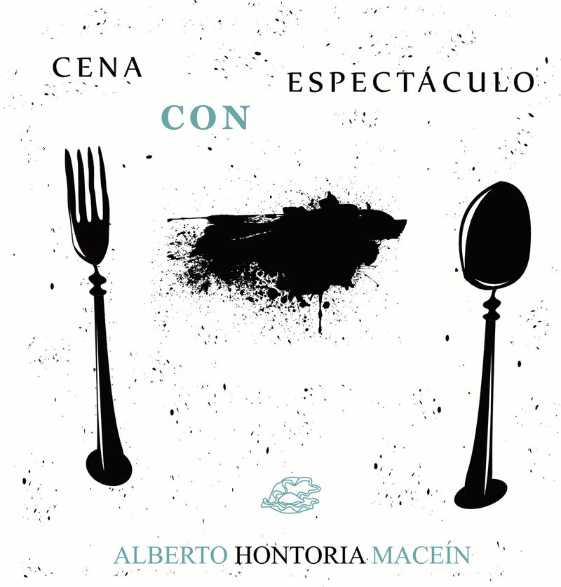 Portada de Cena con espectáculo · Alberto Hontoria Maceín