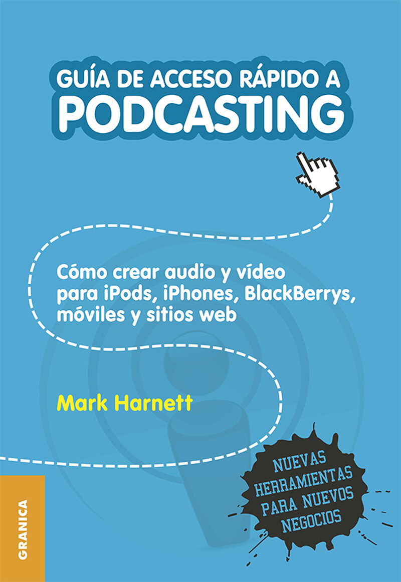 Portada de Guía de acceso rápido a Podcasting · Mark Harnett