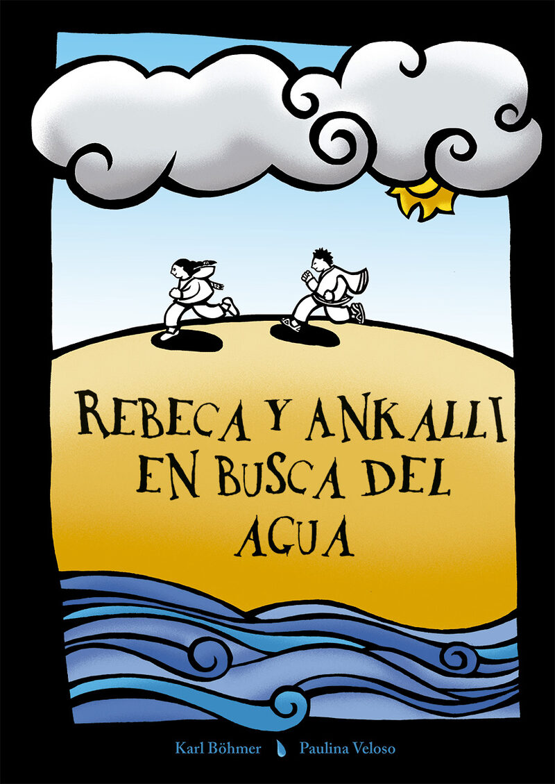 Portada de Rebeca y Ankalli en busca del agua