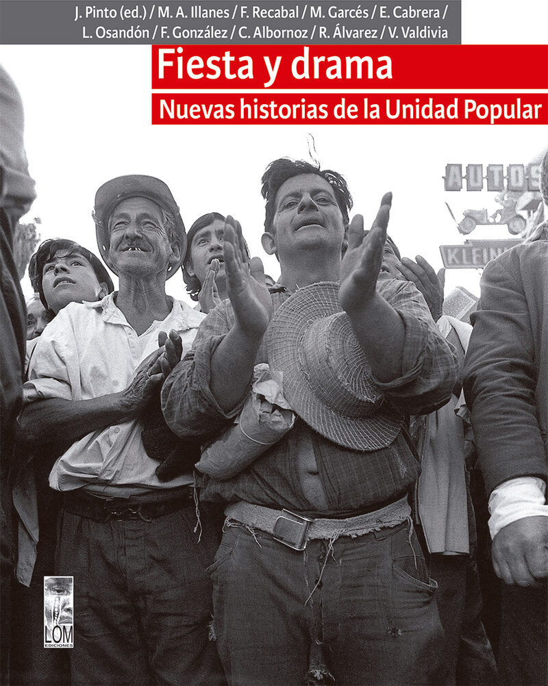 Portada de Fiesta y drama. Nuevas historias de la Unidad Popular