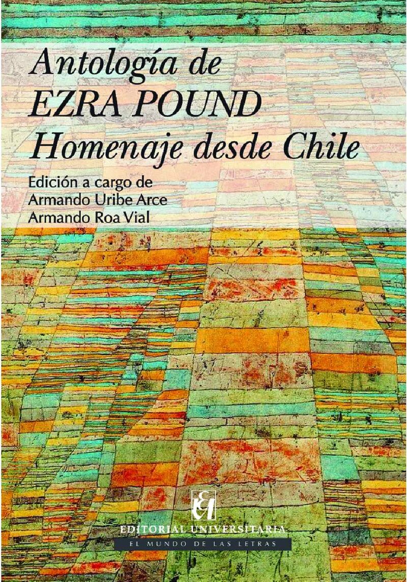 Portada de Antología de Ezra Pound · Ezra.Uribe Arce, Armando.Roa Vial, Armando Pound