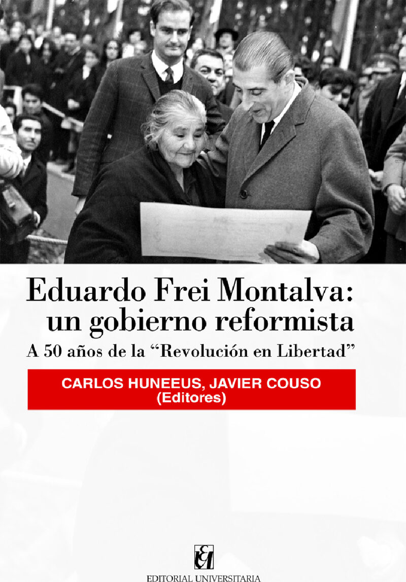 Portada de Eduardo Frei Montalva: un gobierno reformista