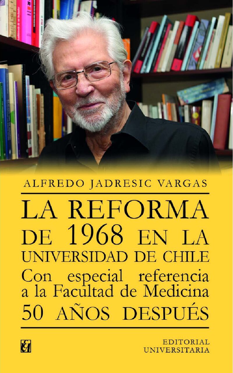 Portada de La reforma de 1968 en la Universidad de Chile. Con especial referencia a la Facultad de Medicina