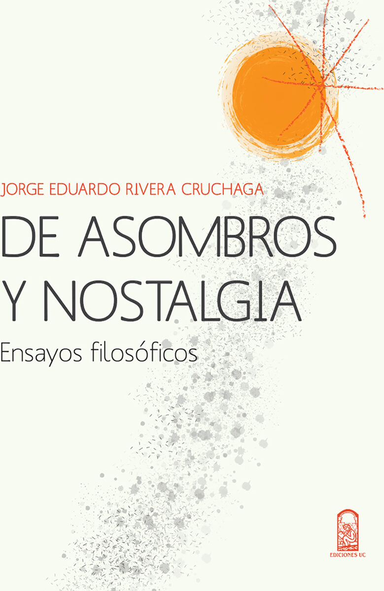 Portada de De asombros y nostalgia · Jorge Eduardo Rivera C.