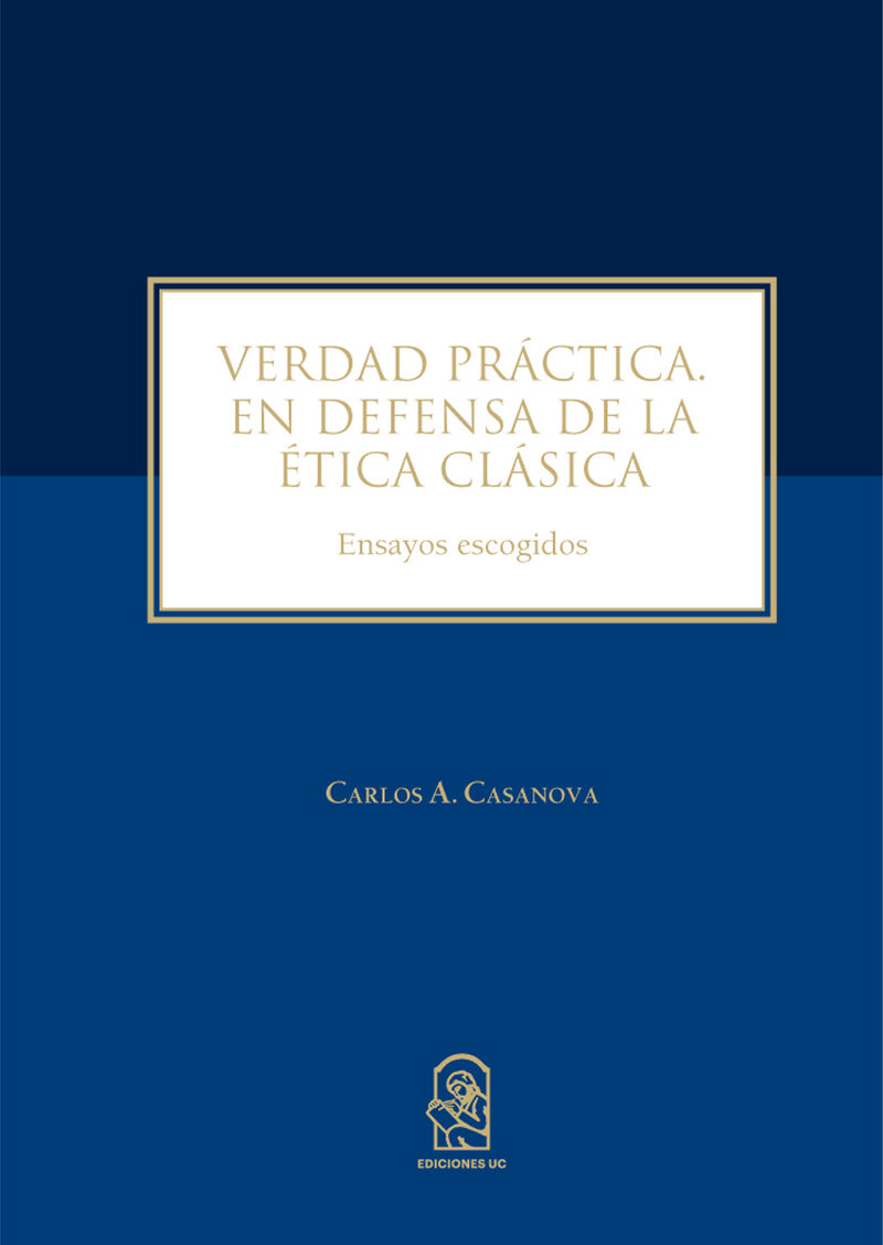 Portada de Verdad Práctica. En defensa de la ética clásica