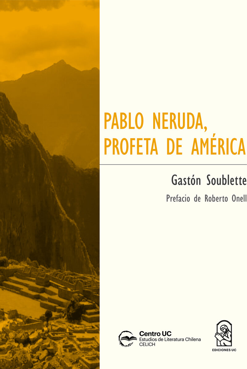 Portada de Pablo Neruda, profeta de América · Gastón Soublette A.