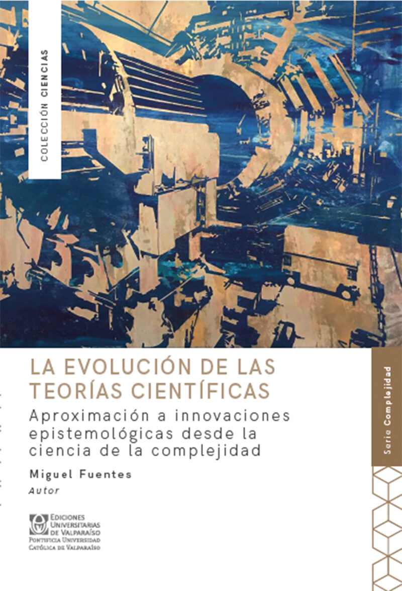 Portada de LA EVOLUCION DE LAS TEORIAS CIENTIFICAS