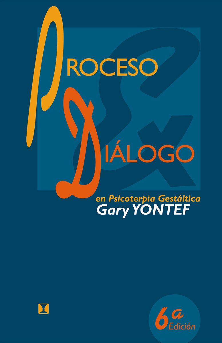 Portada de Proceso y diálogo en psicoterapia gestáltica · Gary M. Yontef