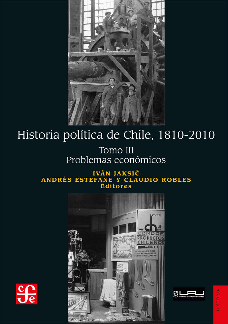 Portada de Historia política de Chile, 1810-2010. Tomo III: Problemas económicos