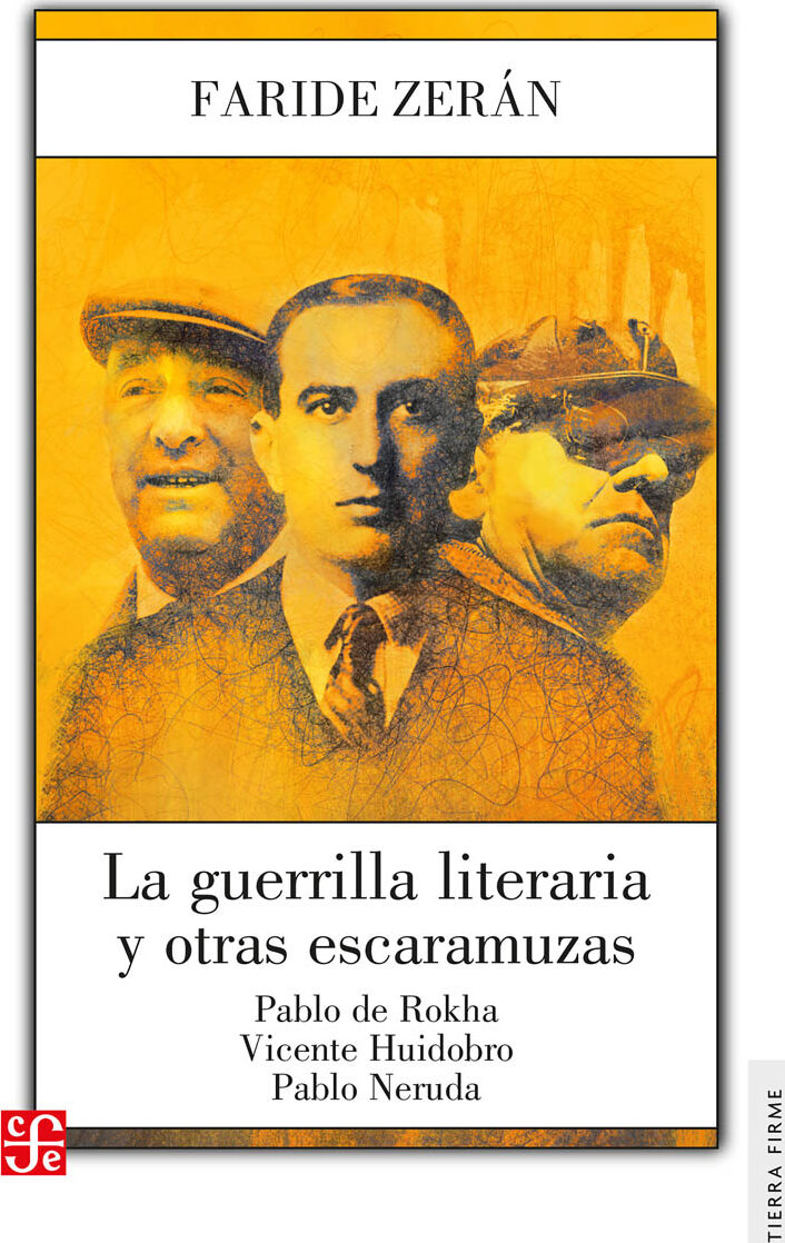 Portada de La guerrilla literaria y otras escaramuzas. Pablo de Rokha. Vicente Huidobro.Pablo Neruda