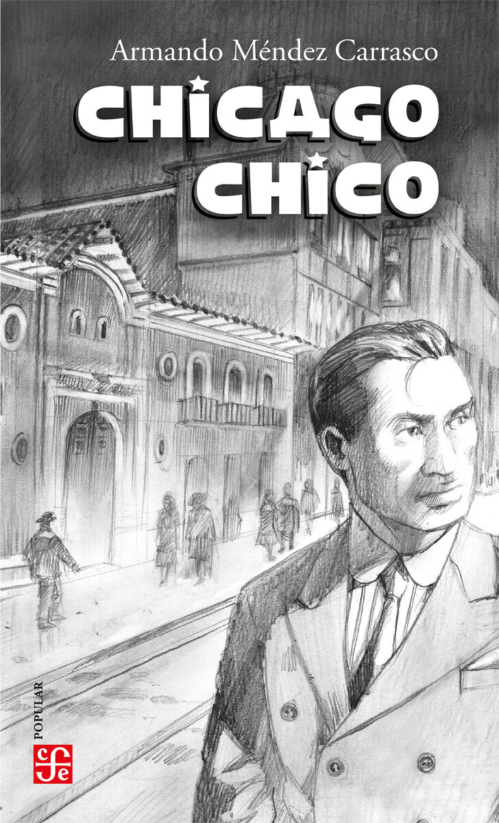 Portada de Chicago chico · Armando Méndez Carrasco