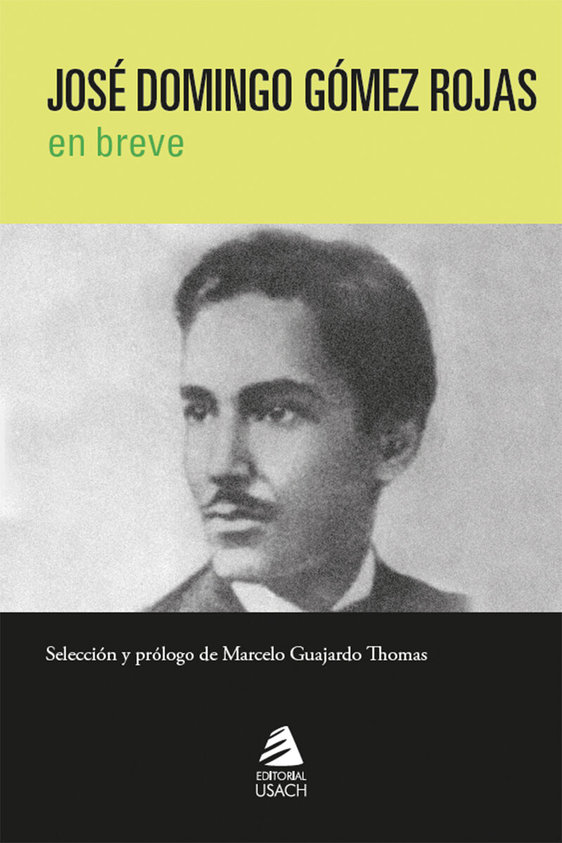 Portada de José Domingo Goméz Rojas en breve
