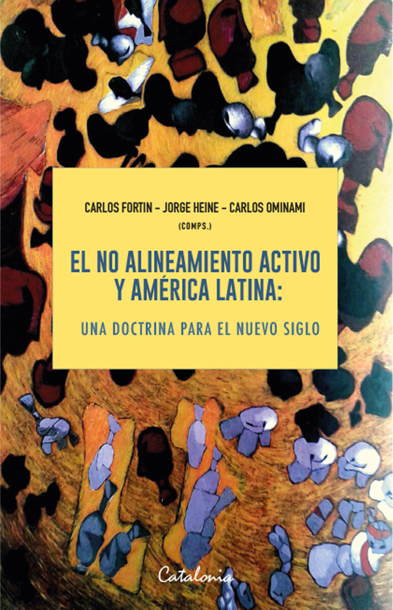 Portada de El no alineamiento activo y América Latina · Carlos Ominami