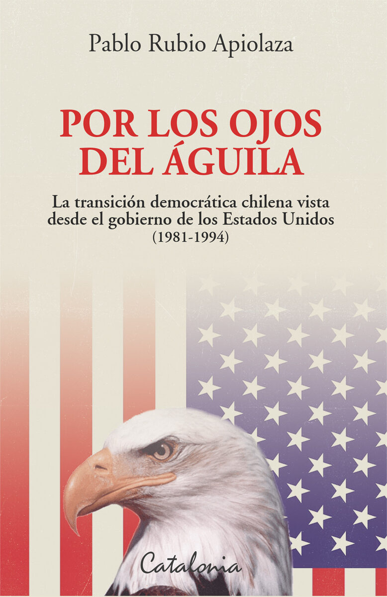 Portada de Por los ojos del águila · Pablo Rubio Apiolaza