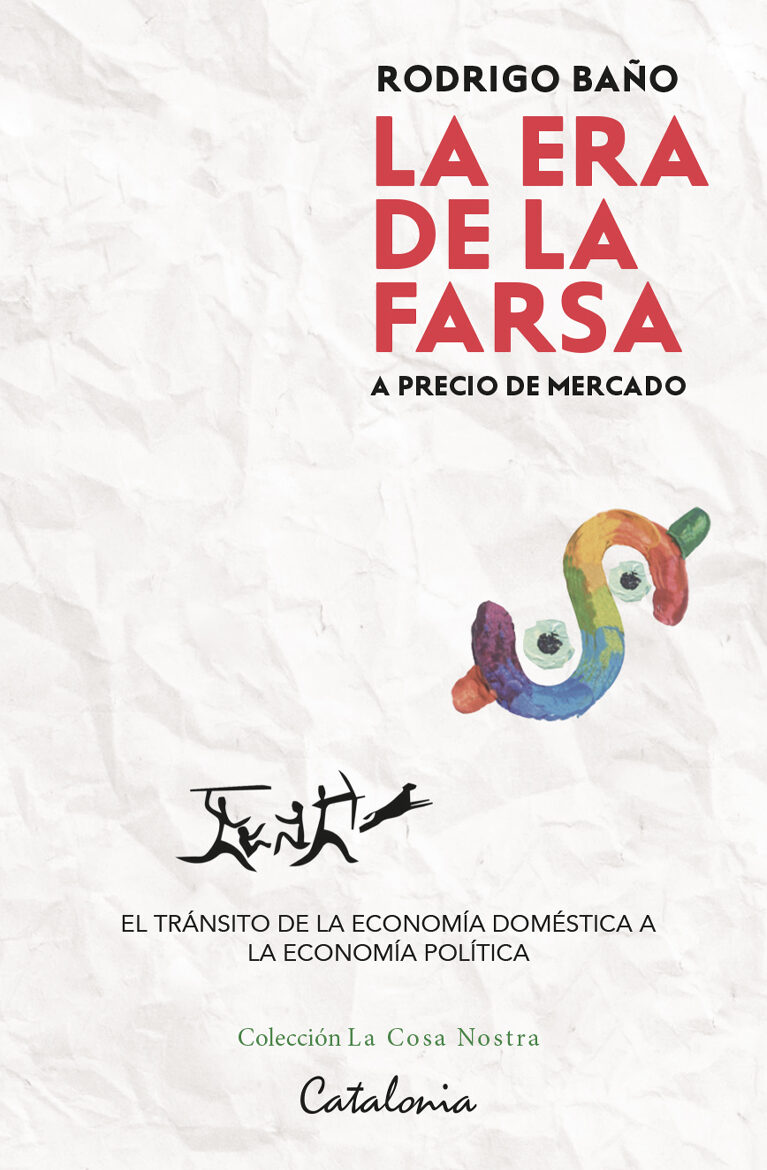 Portada de La era de la farsa... A precio de mercado