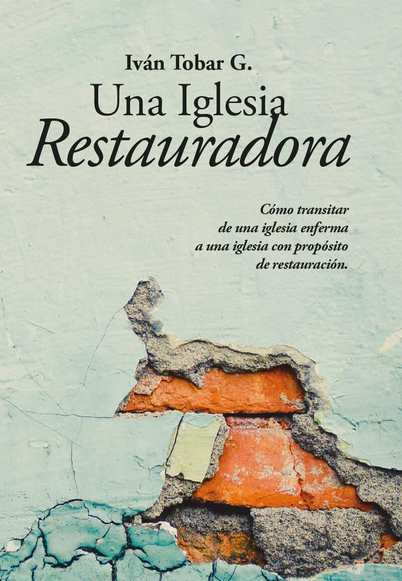 Portada de Una Iglesia Restauradora