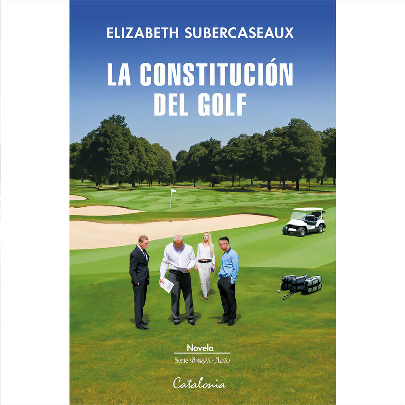 Portada de La constitución del golf · Elizabeth Subercaseaux
