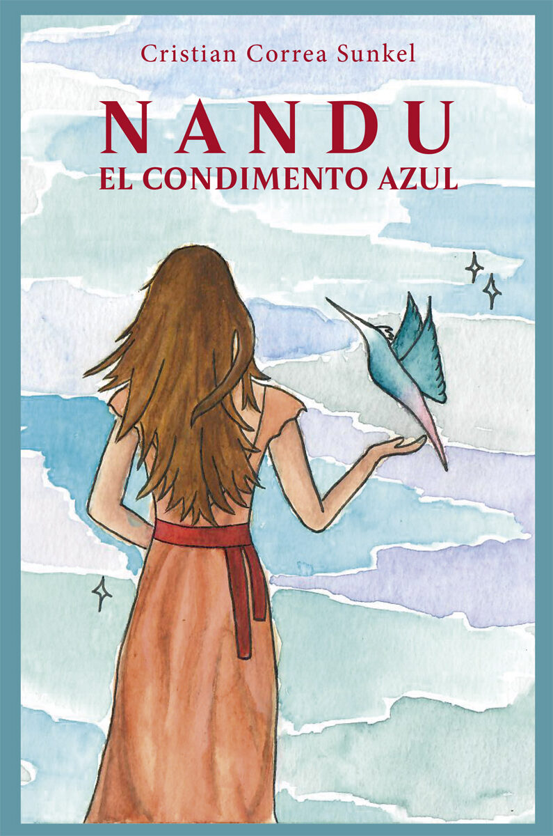 Portada de Nandu, el condimento azul · Cristian Correa Sunkel