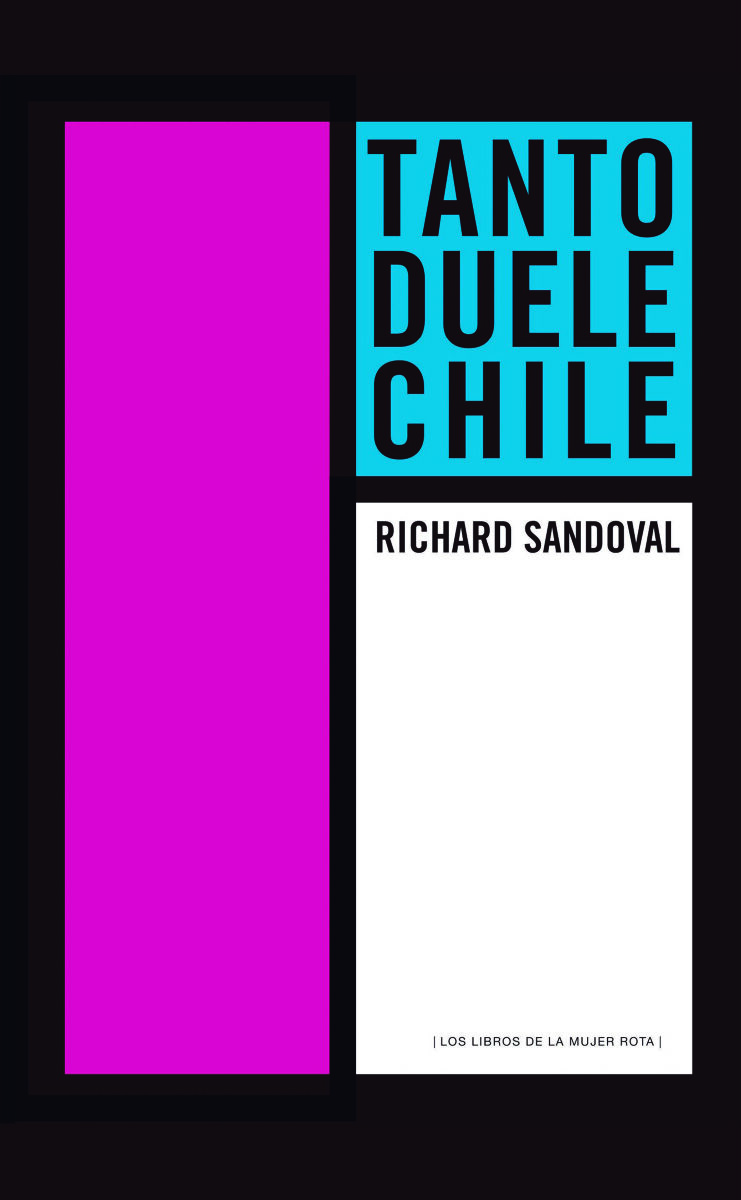 Portada de Tanto duele Chile · Richard Sandoval