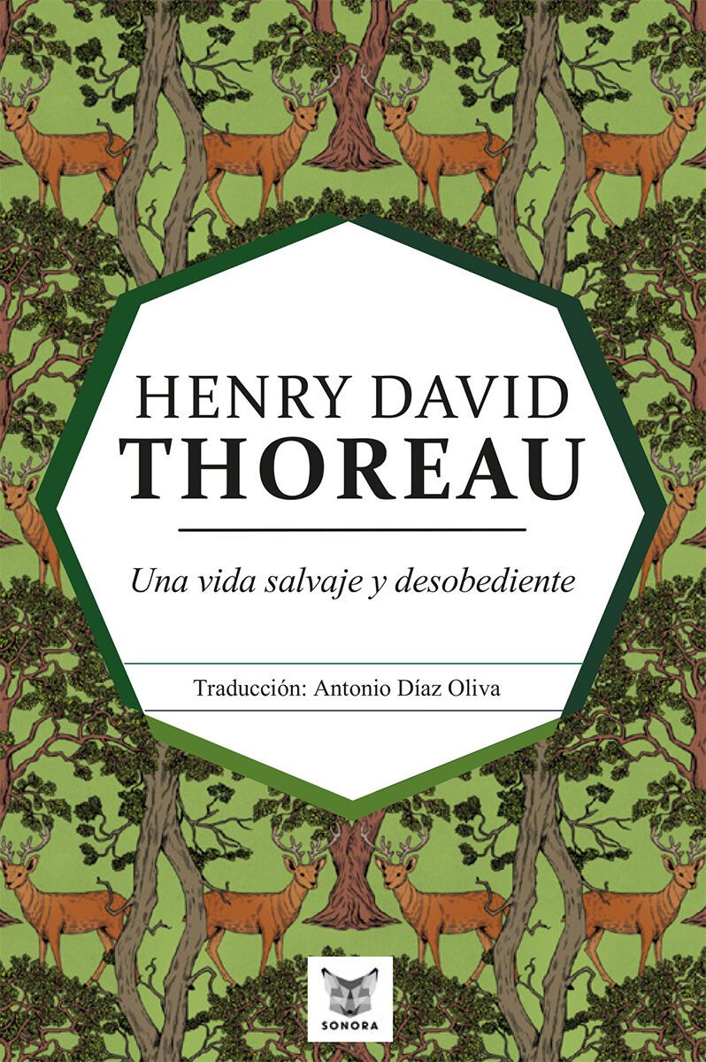 Portada de Una vida salvaje y desobediente · Henry David Thoreau