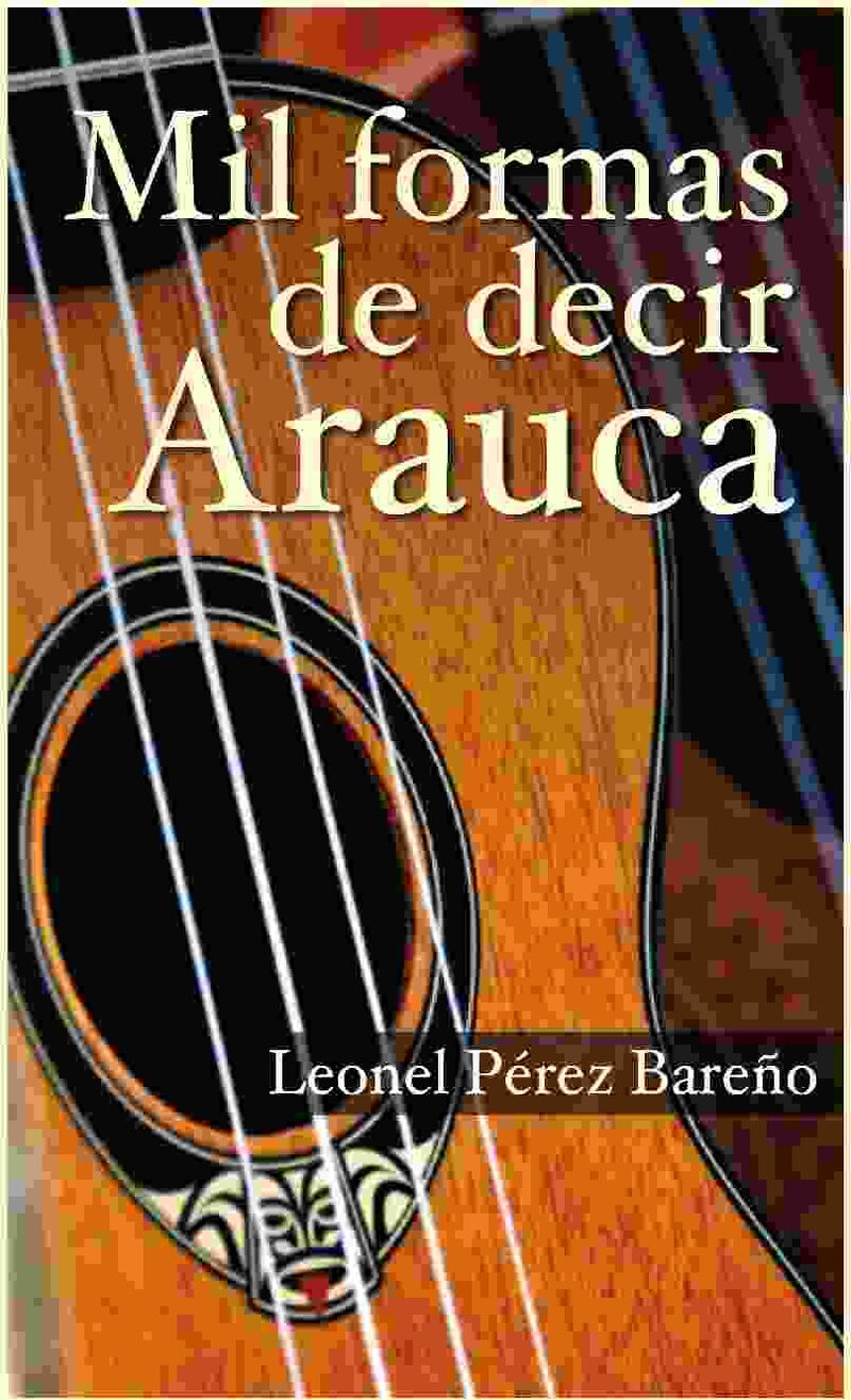Portada de Mil formas de decir Arauca