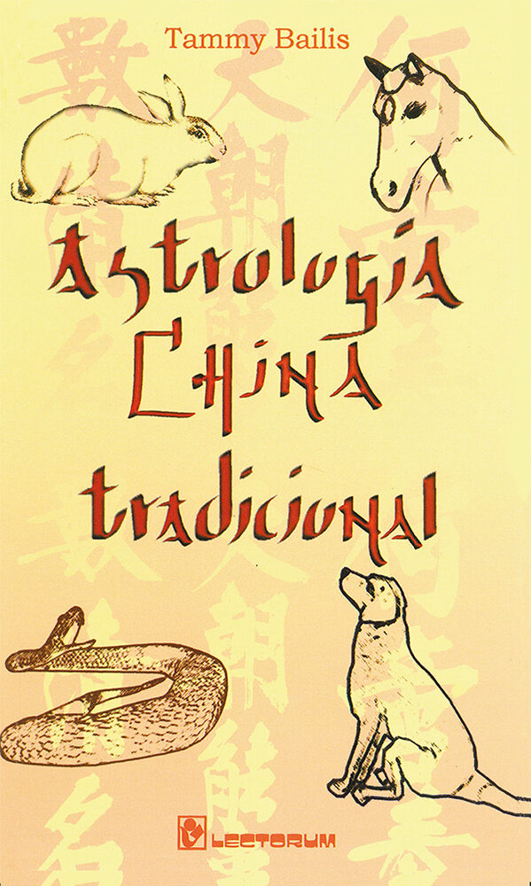Portada de Astrología China Tradicional · Tammy.Serra , Roger Bailis
