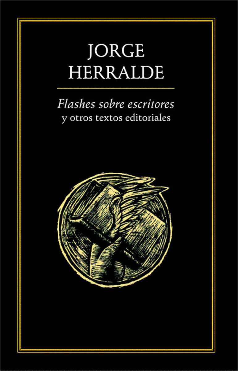 Portada de Flashes sobre escritores y otros textos editoriales · Jorge Herralde