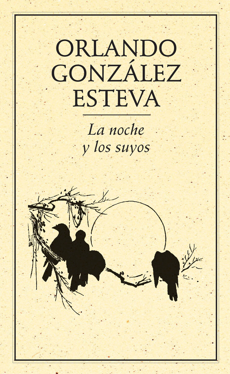 Portada de La noche y los suyos · Orlando González Esteva