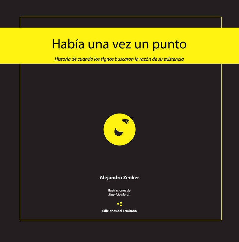Portada de Había una vez un punto. · Alejandro Zenker