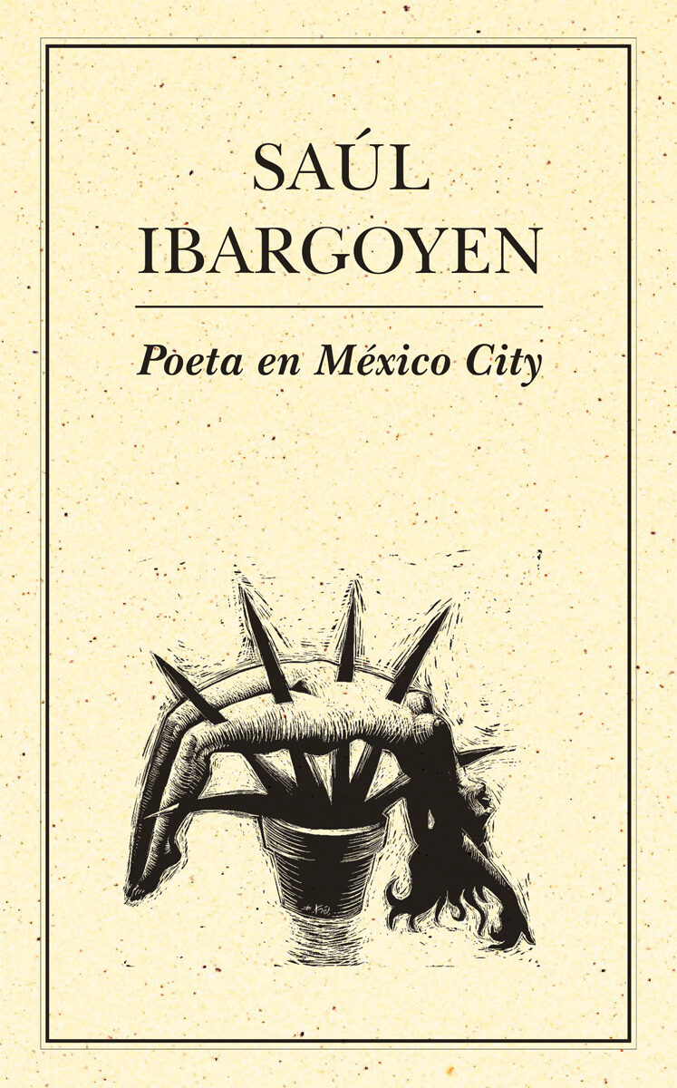 Portada de Poeta en México City · Saúl Ibargoyen
