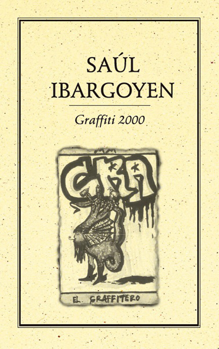 Portada de Graffiti 2000 · Saúl Ibargoyen