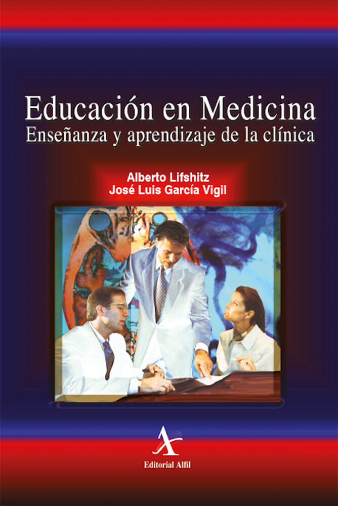Portada de Educación en medicina. Enseñanza y aprendizaje de la clínica