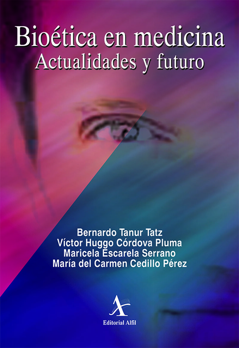 Portada de Bioética en medicina. Actualidades y futuro
