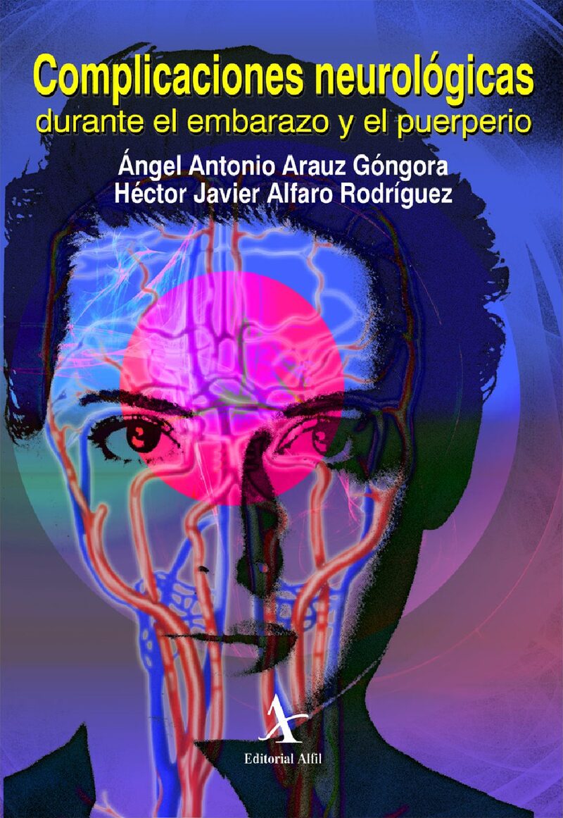 Portada de Complicaciones neurológicas durante el embarazo y el puerperio