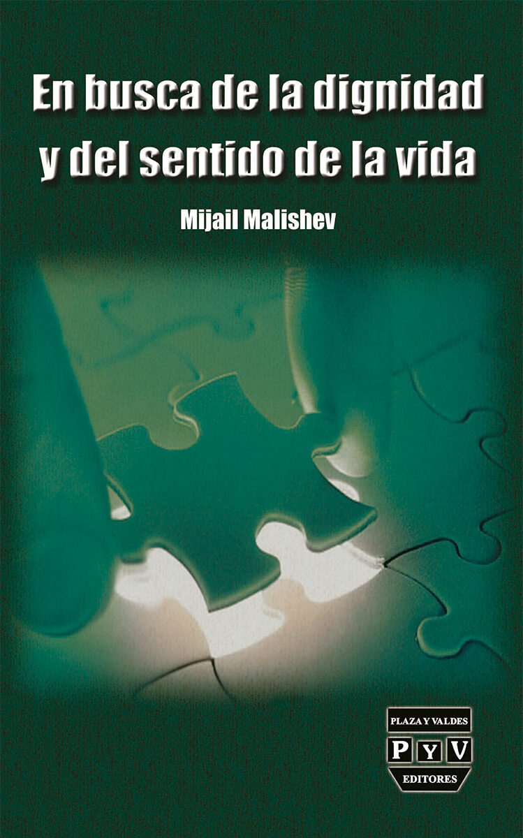 Portada de En busca de la dignidad y del sentido de la vida · Mijail Malishev