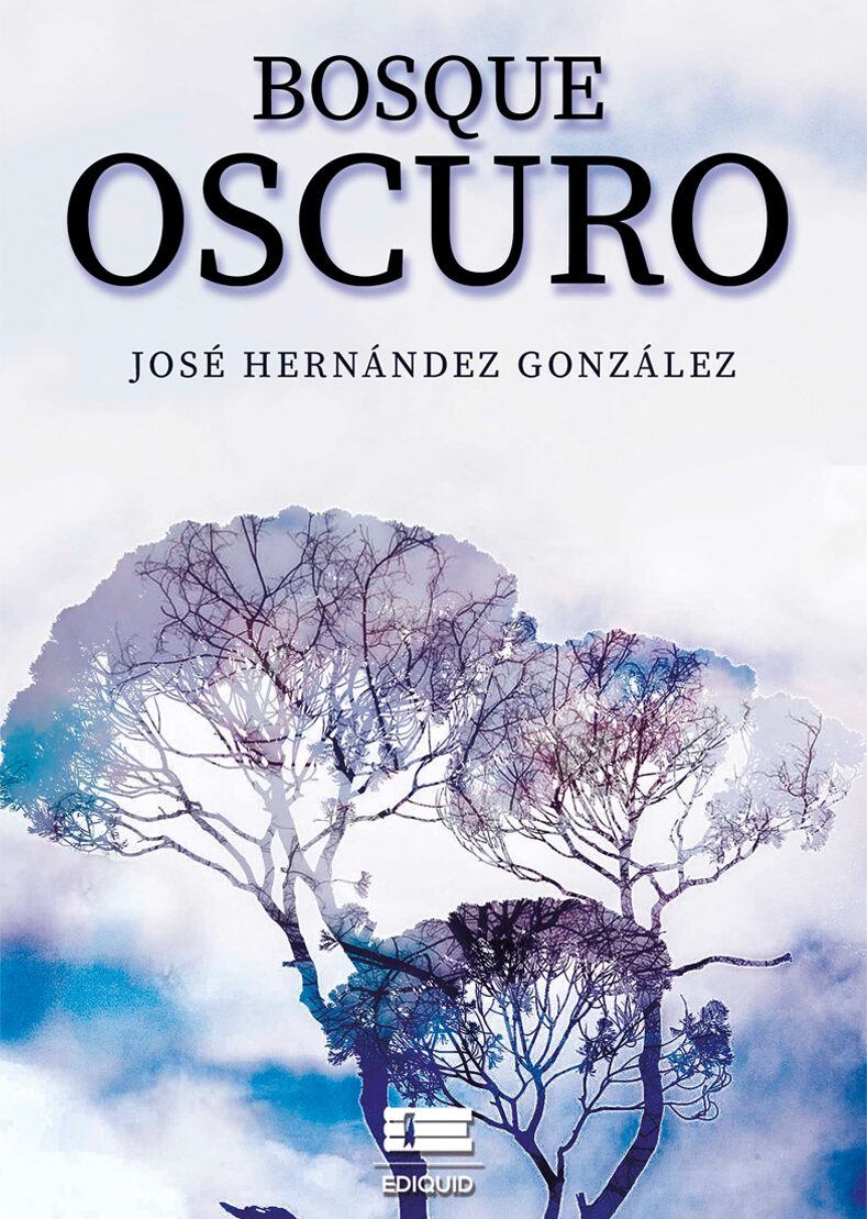 Portada de Bosque oscuro · José Hernández