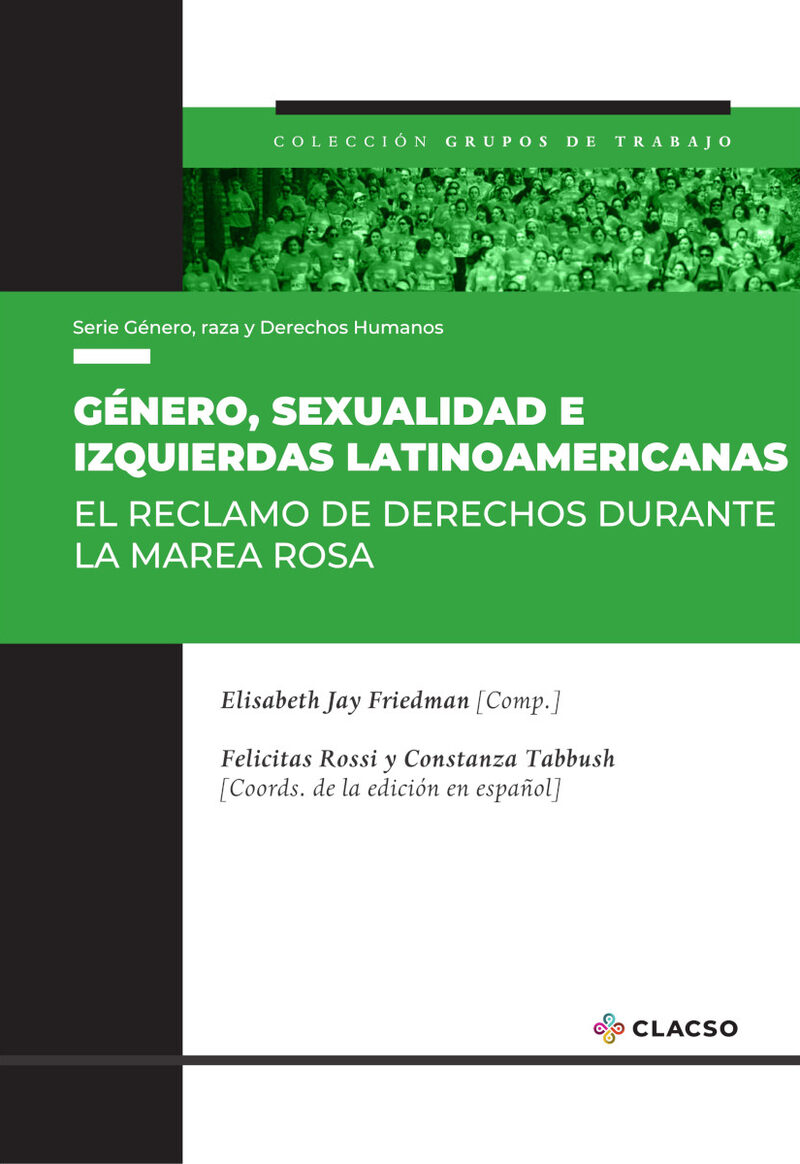 Portada de Género, sexualidad e izquierdas latinoamericanas · Elisabeth Jay Friedman