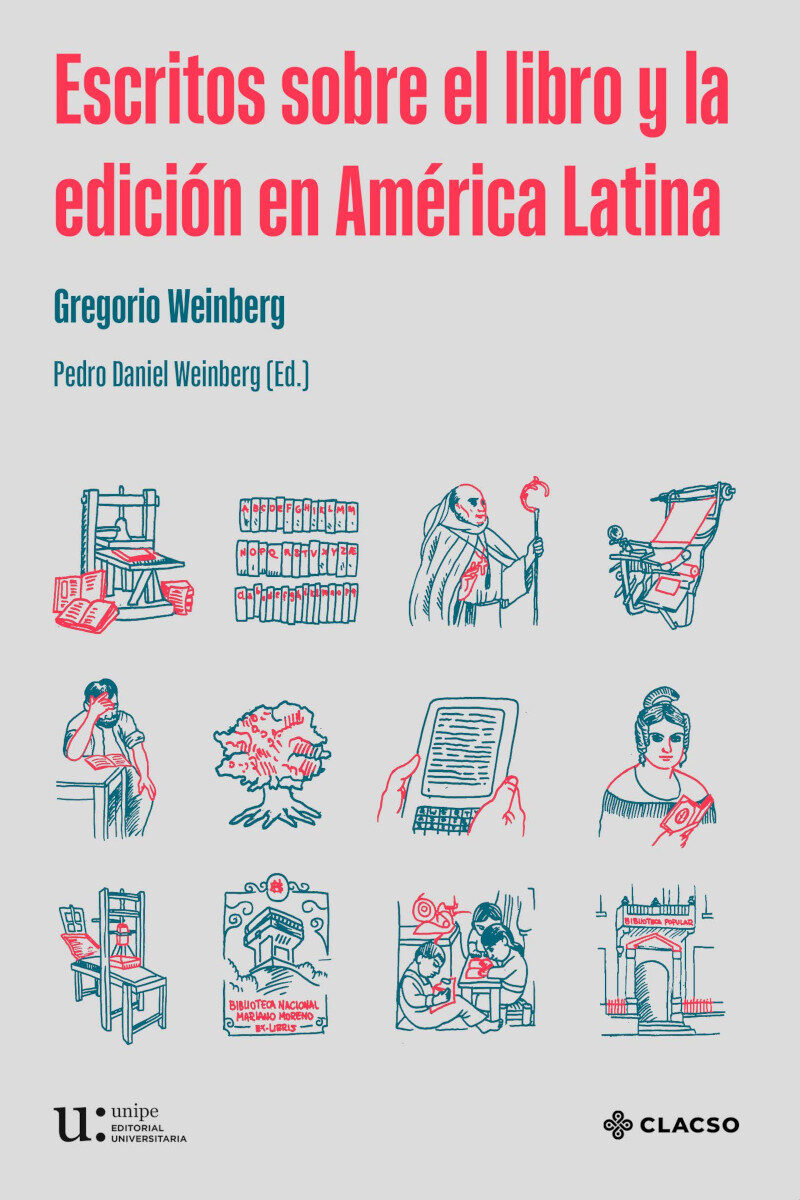 Portada de Escritos sobre el libro y la edición en América Latina · Gregorio Weinberg