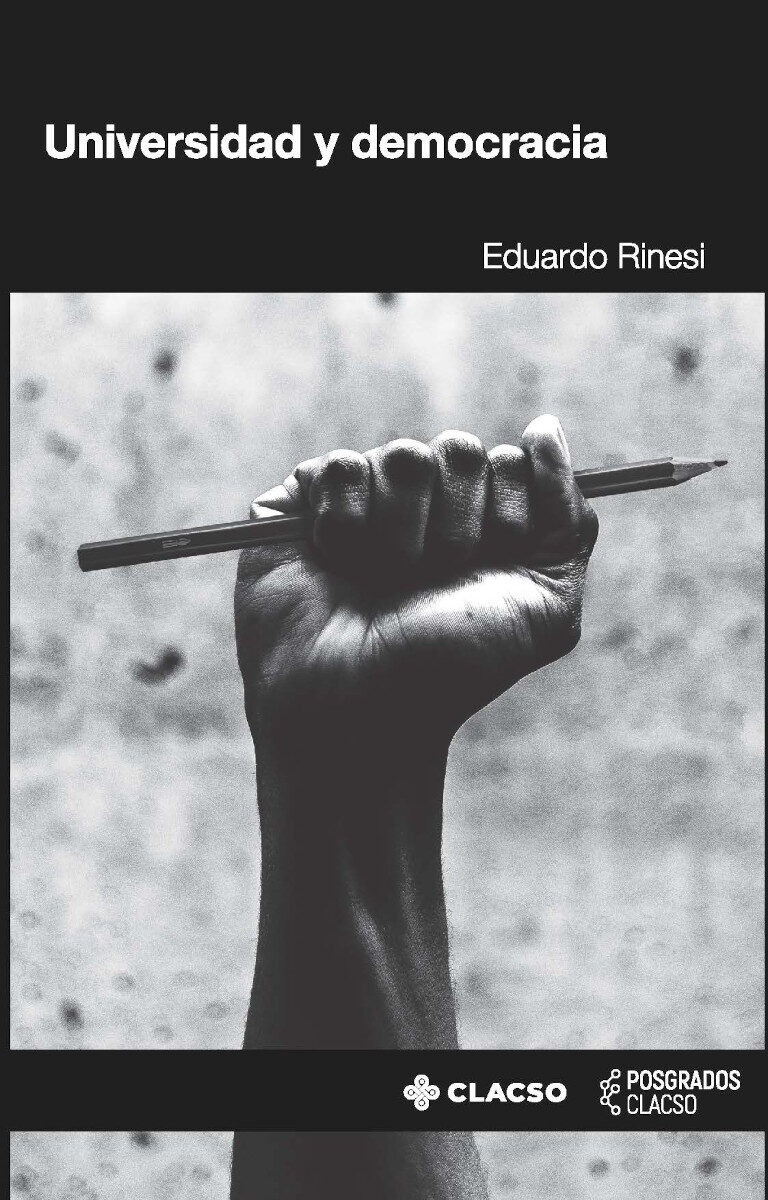 Portada de Universidad y democracia · Eduardo Rinesi