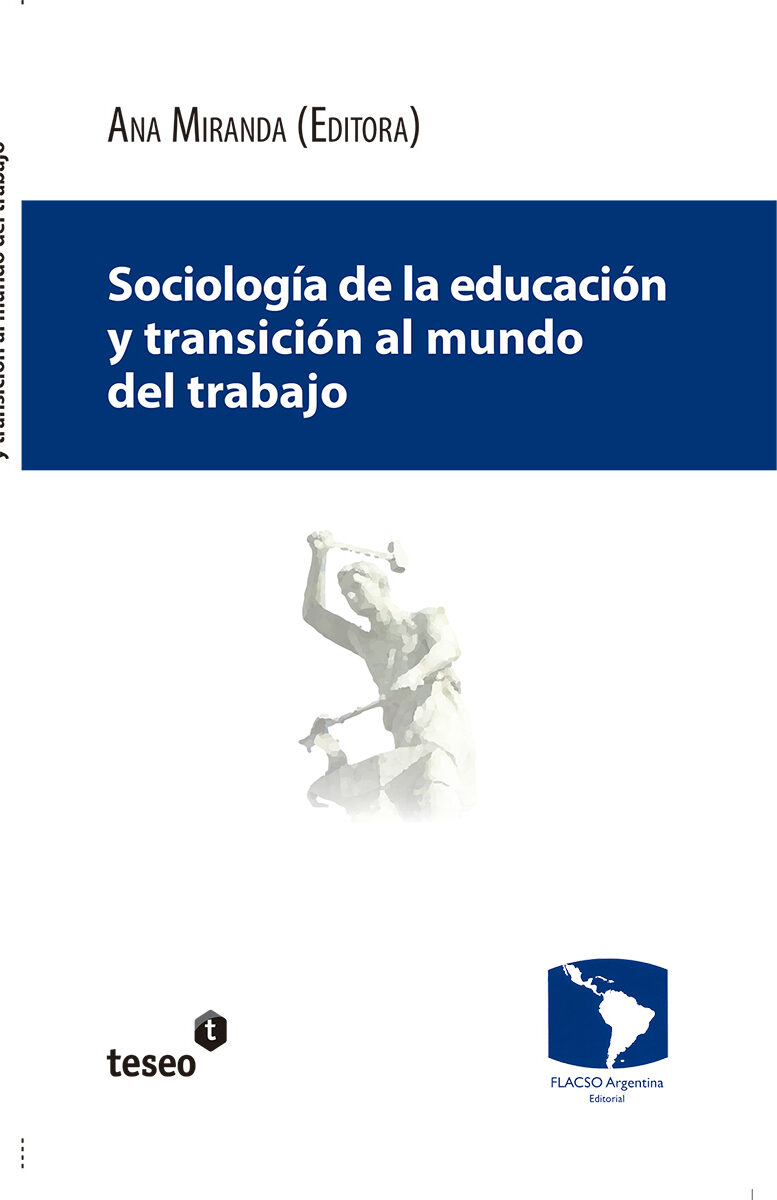Portada de Sociología de la educación y transición al mundo del trabajo · Ana Miranda