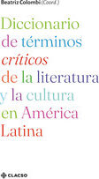 Portada de Diccionario de términos críticos de la literatura y la cultura en América Latina